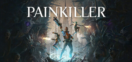 Steam新游《止痛药Painkiller》塔罗牌强化多角色 复古射击爽感新体验 经典FPS 系列重制 哥特风炼狱射击三人合作全解析 单人合作双模式 老玩家怀旧新选择-山海之花 - 宝藏星球屋