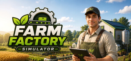 电脑游戏《农场工厂模拟器》 一款融合农田种植、畜牧养殖、全自动工业生产线、自营生鲜商店的全产业链模拟经营游戏 电脑端资源下载-山海之花 - 宝藏星球屋